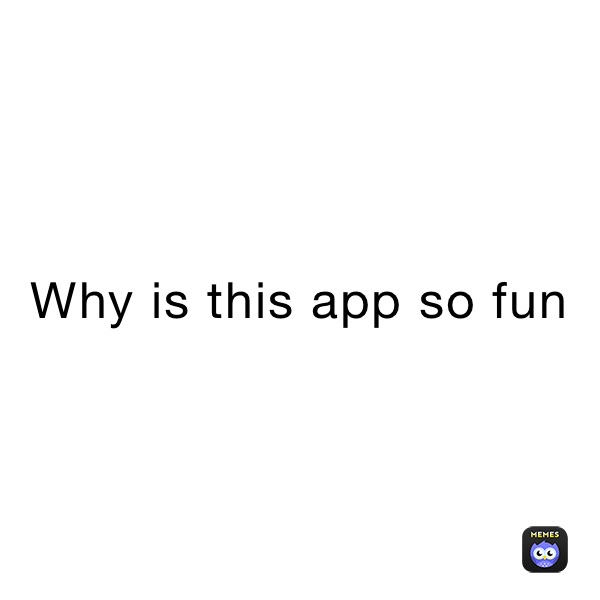 Why is this app so fub