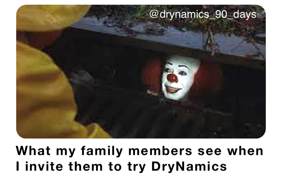 What my family members see when I invite them to try DryNamics @drynamics_90_days