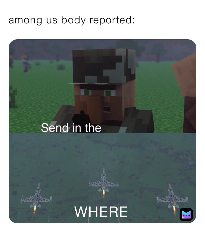 among us body reported: