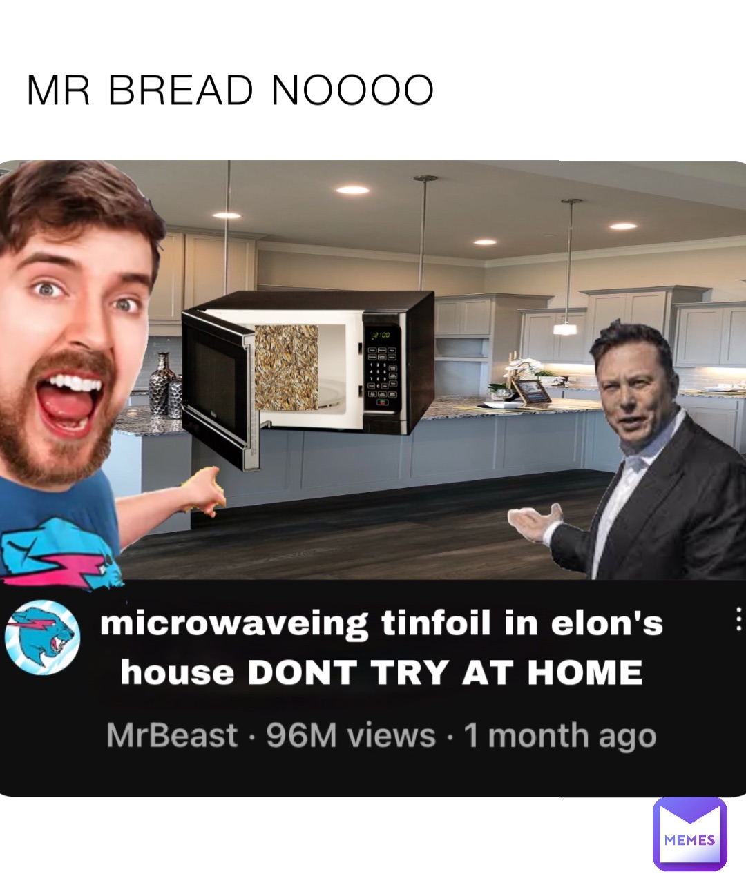 MR BREAD NOOOO