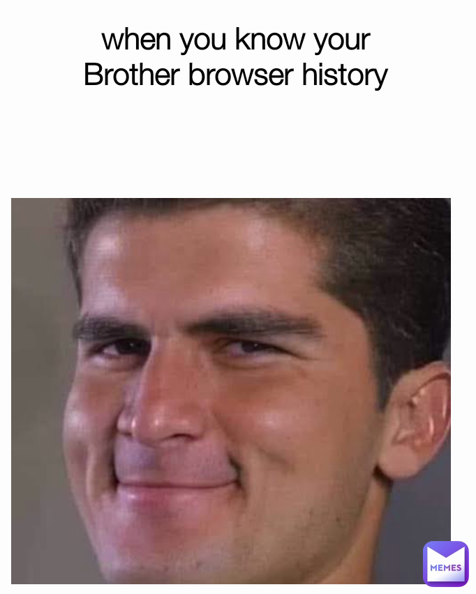 when you know your
Brother browser history