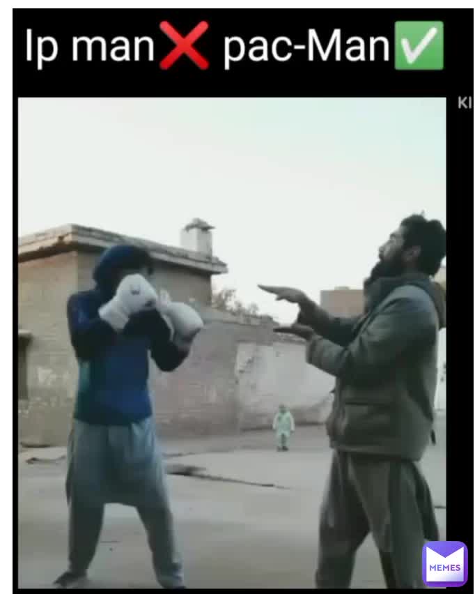 Ip man pac man