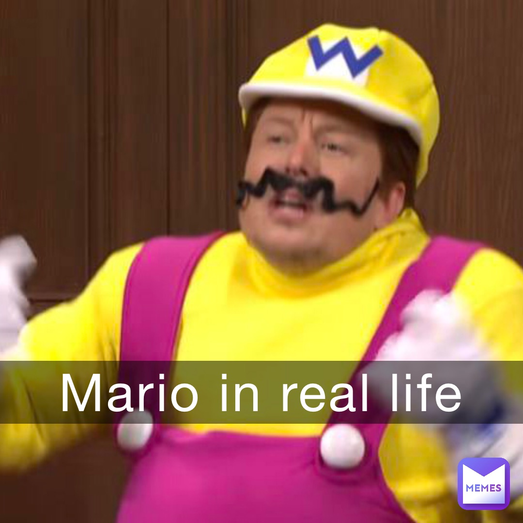 Mario in real life