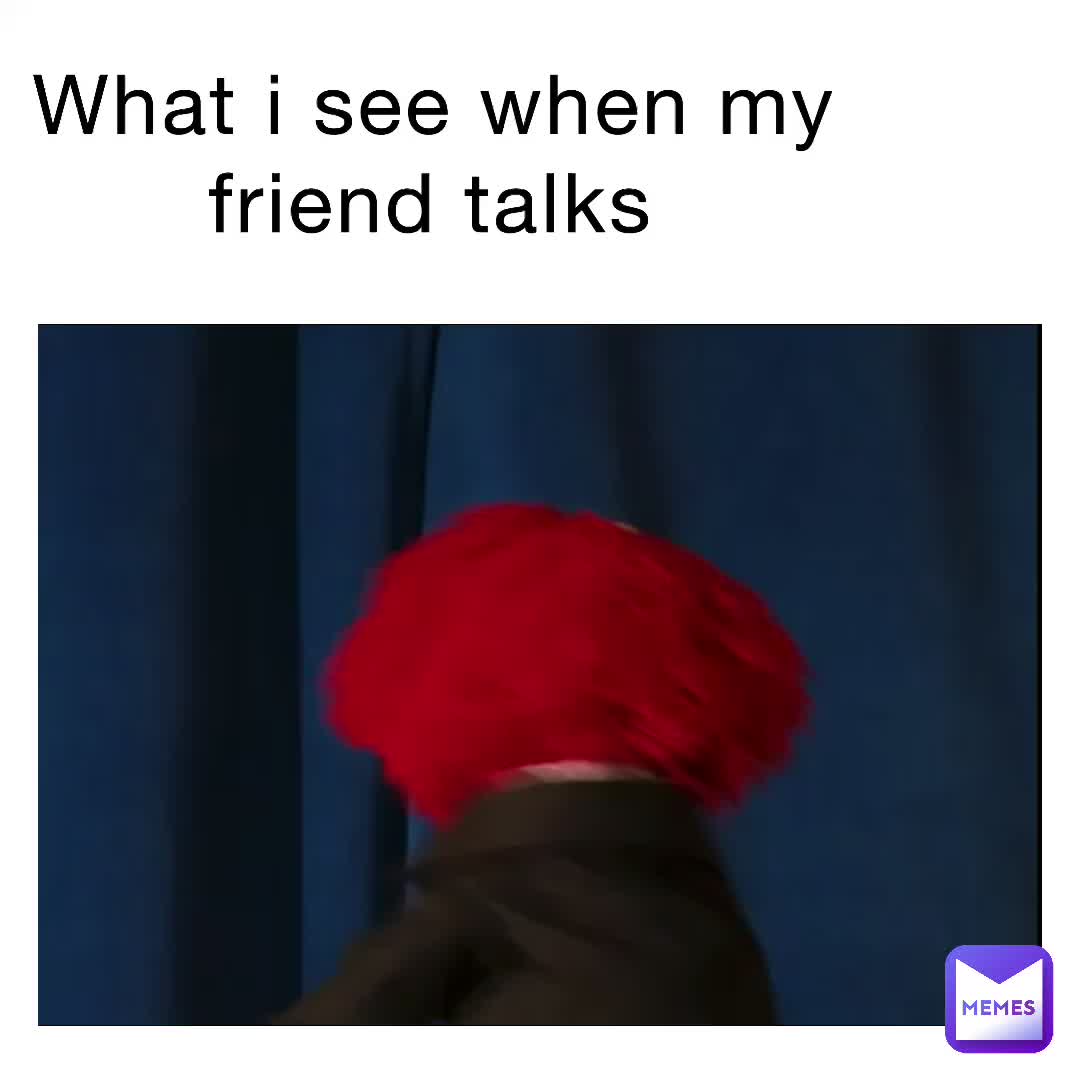 What I see 👁👄👁🤣😂