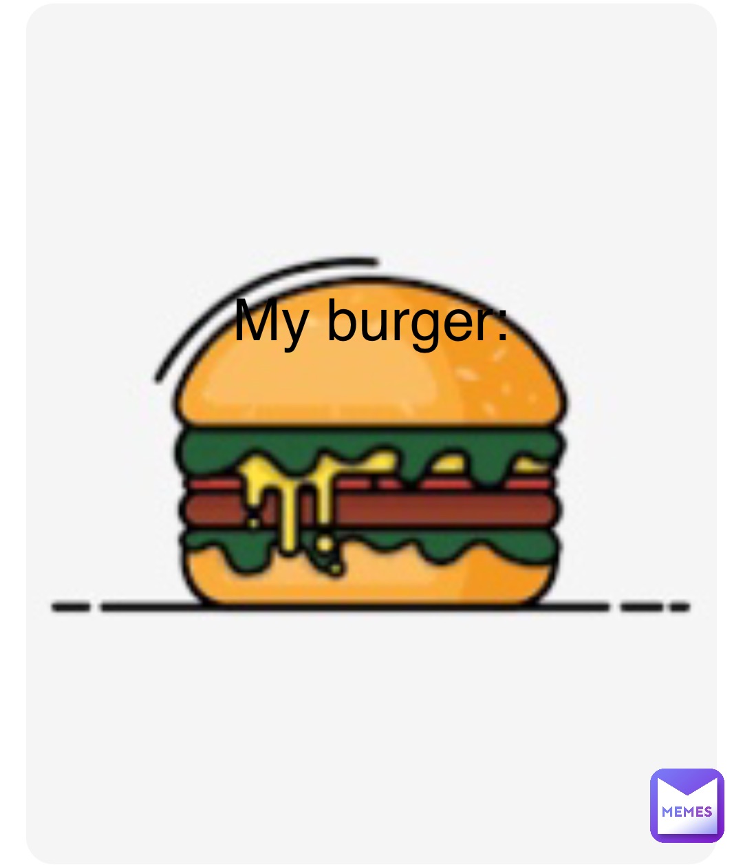 Double tap to edit My burger: