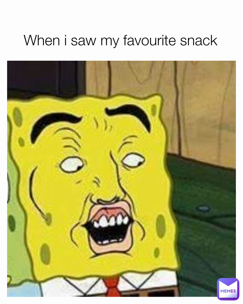 When i saw my favourite snack
