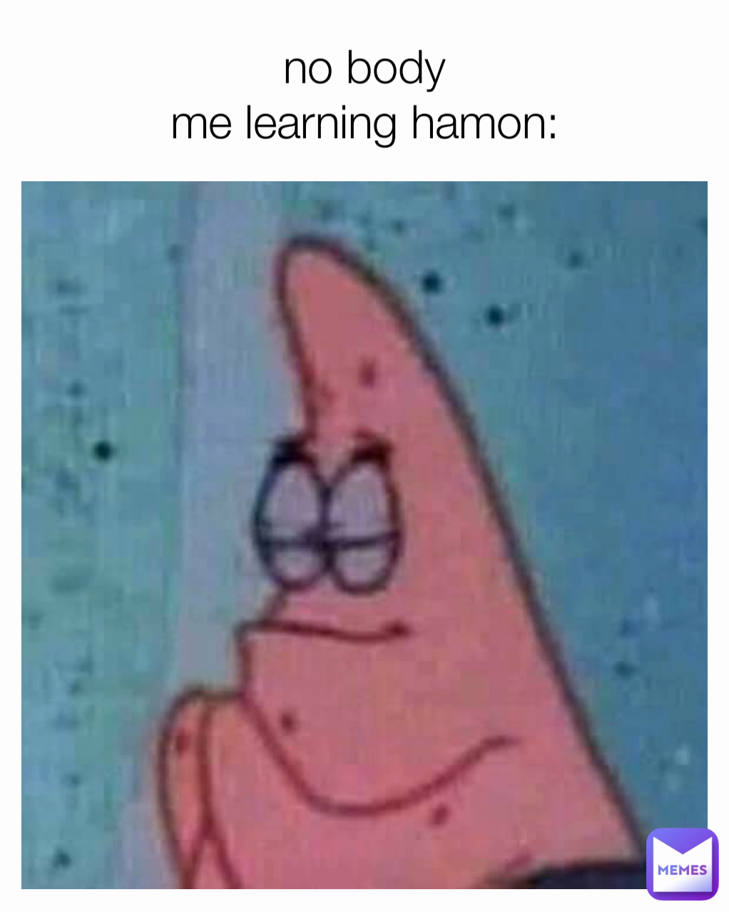 no body
me learning hamon: