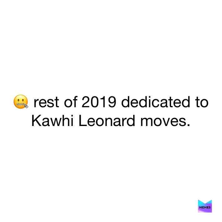 Move in silence.