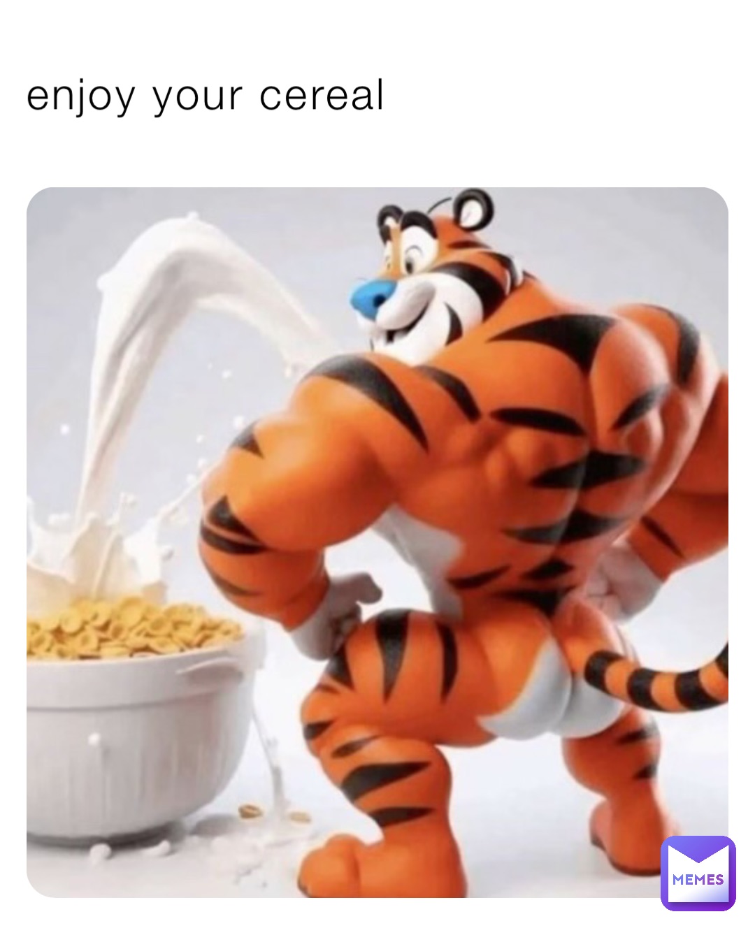 enjoy your cereal
