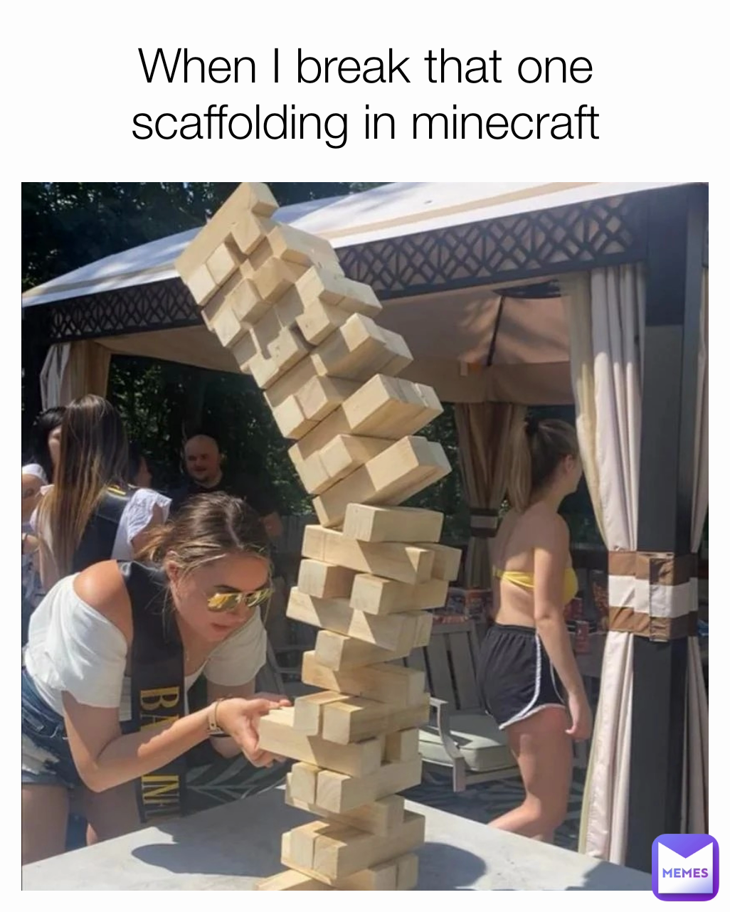 When I break that one scaffolding in minecraft