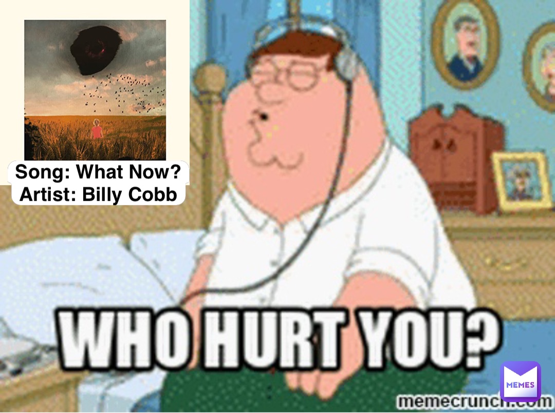 Song: What Now?
Artist: Billy Cobb