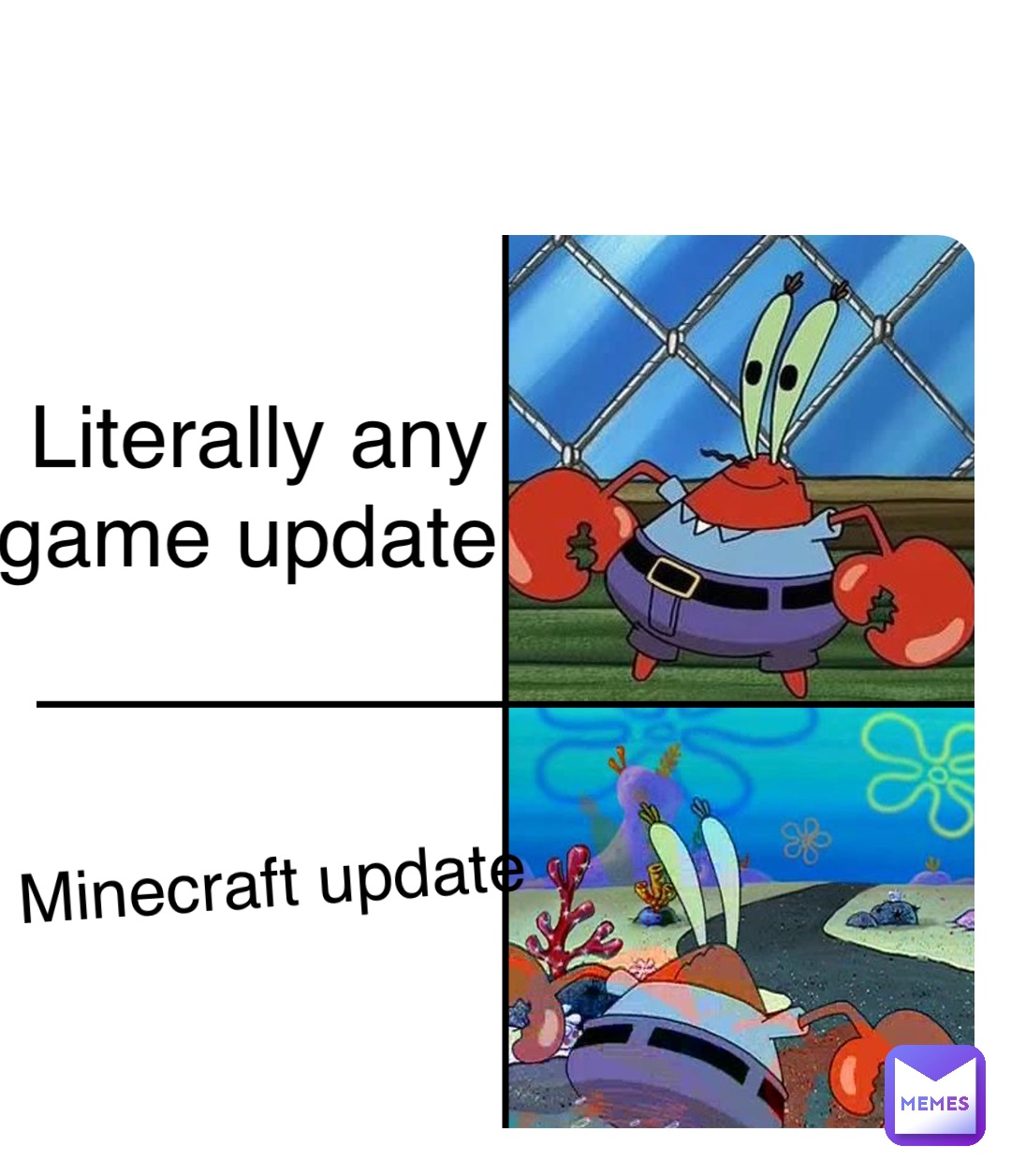 Double tap to edit Literally any 
game update Minecraft update