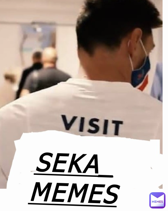 SEKA_MEMES