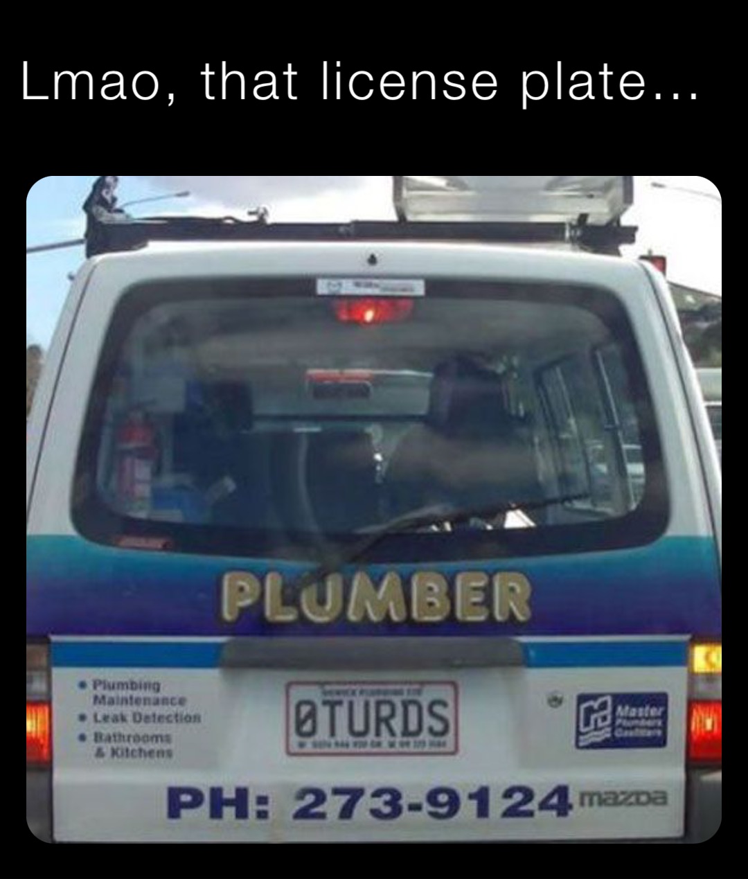 Lmao, that license plate…
