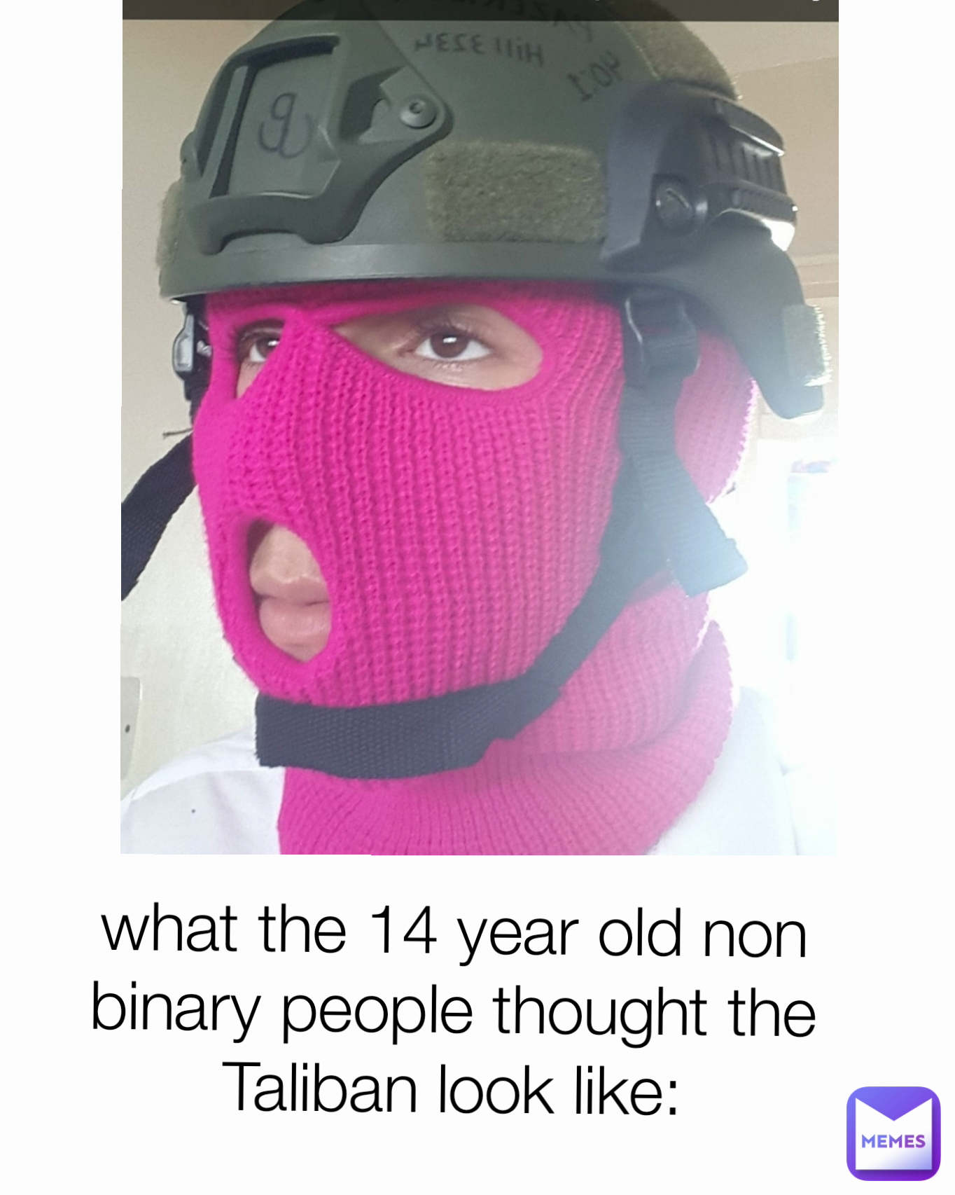 what the 14 year old non binary people thought the Taliban look like: