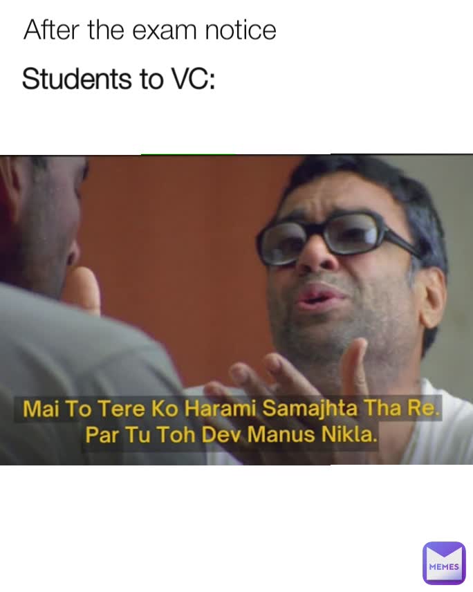 After the exam notice  Students to VC: