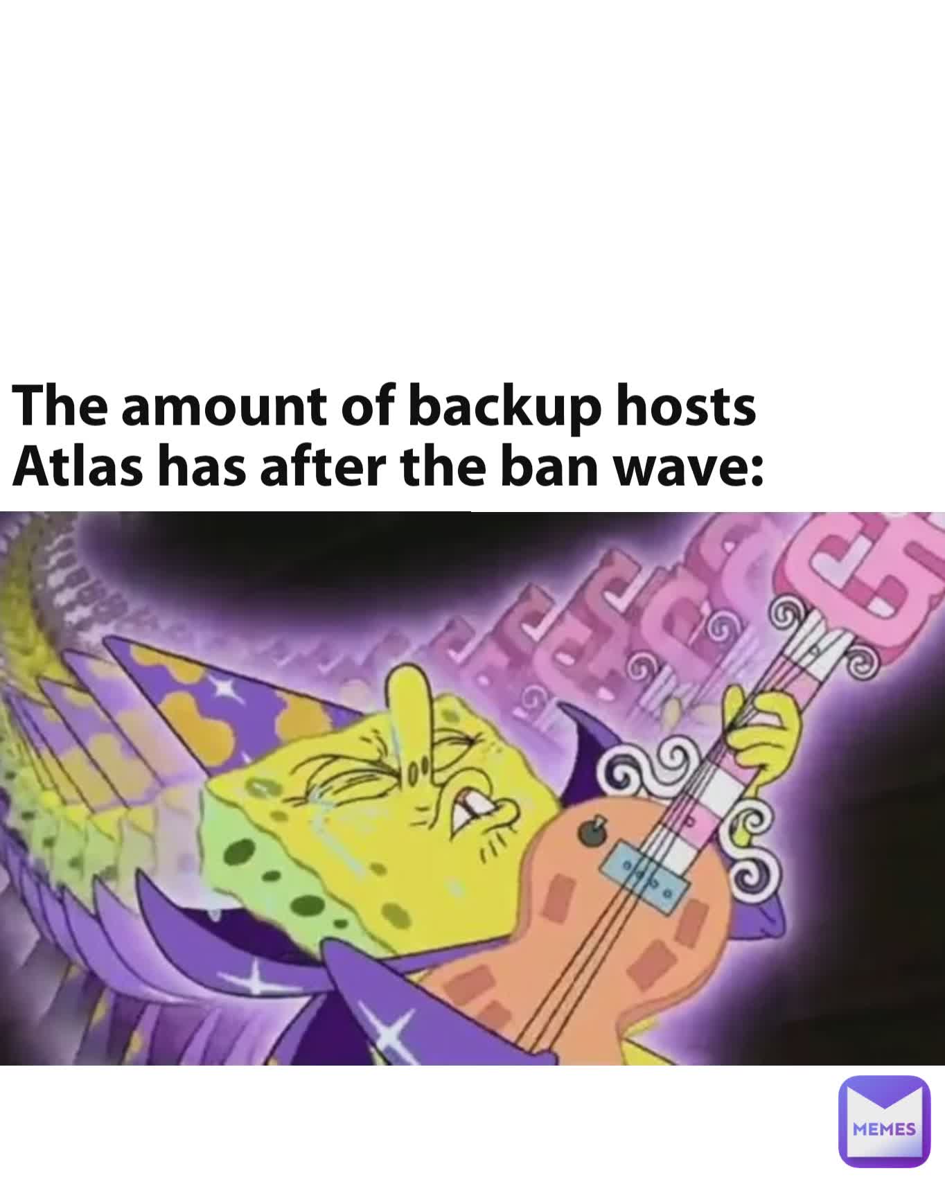 The amount of backup hosts Atlas has after the ban wave: