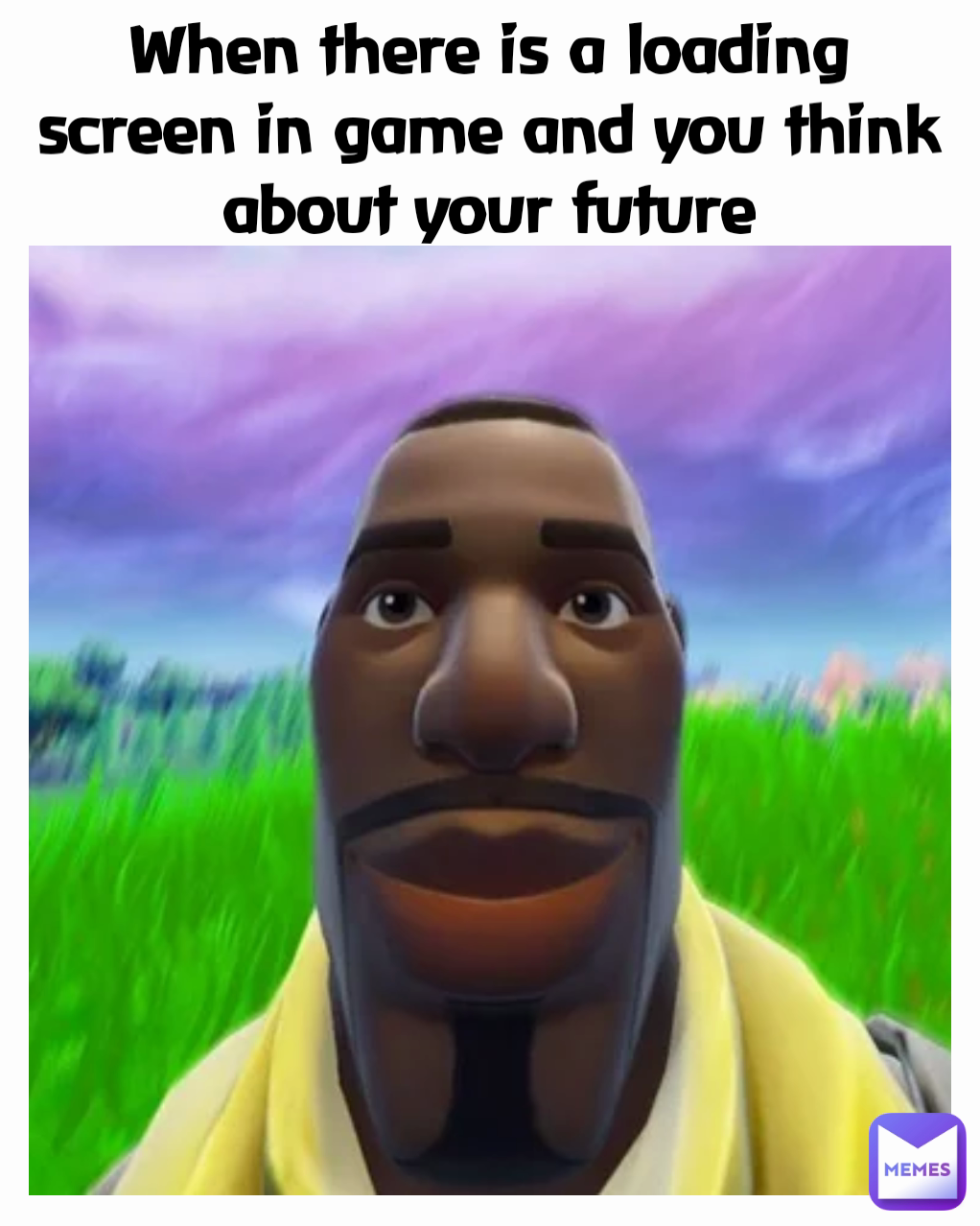 When there is a loading screen in game and you think about your future