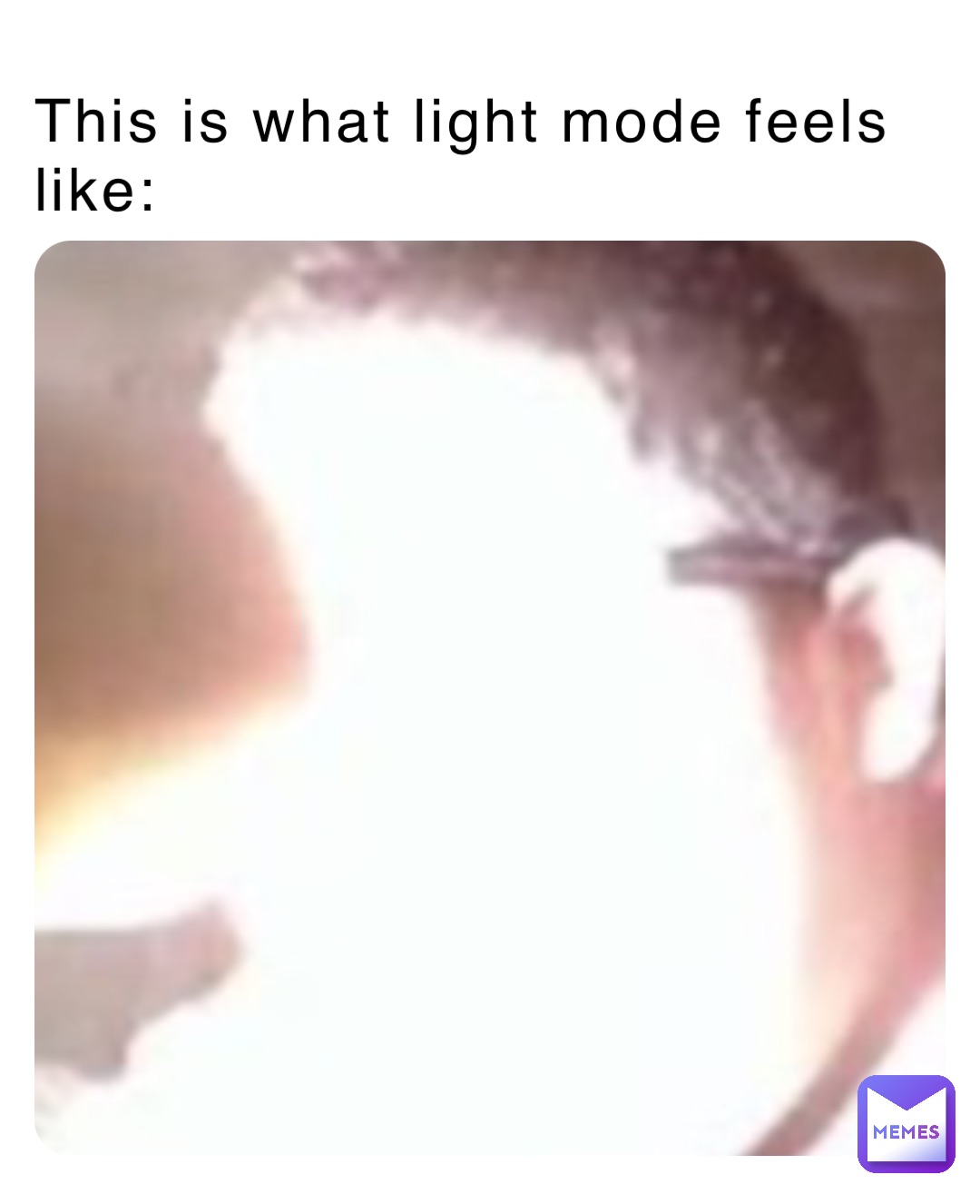 This is what light mode feels like: