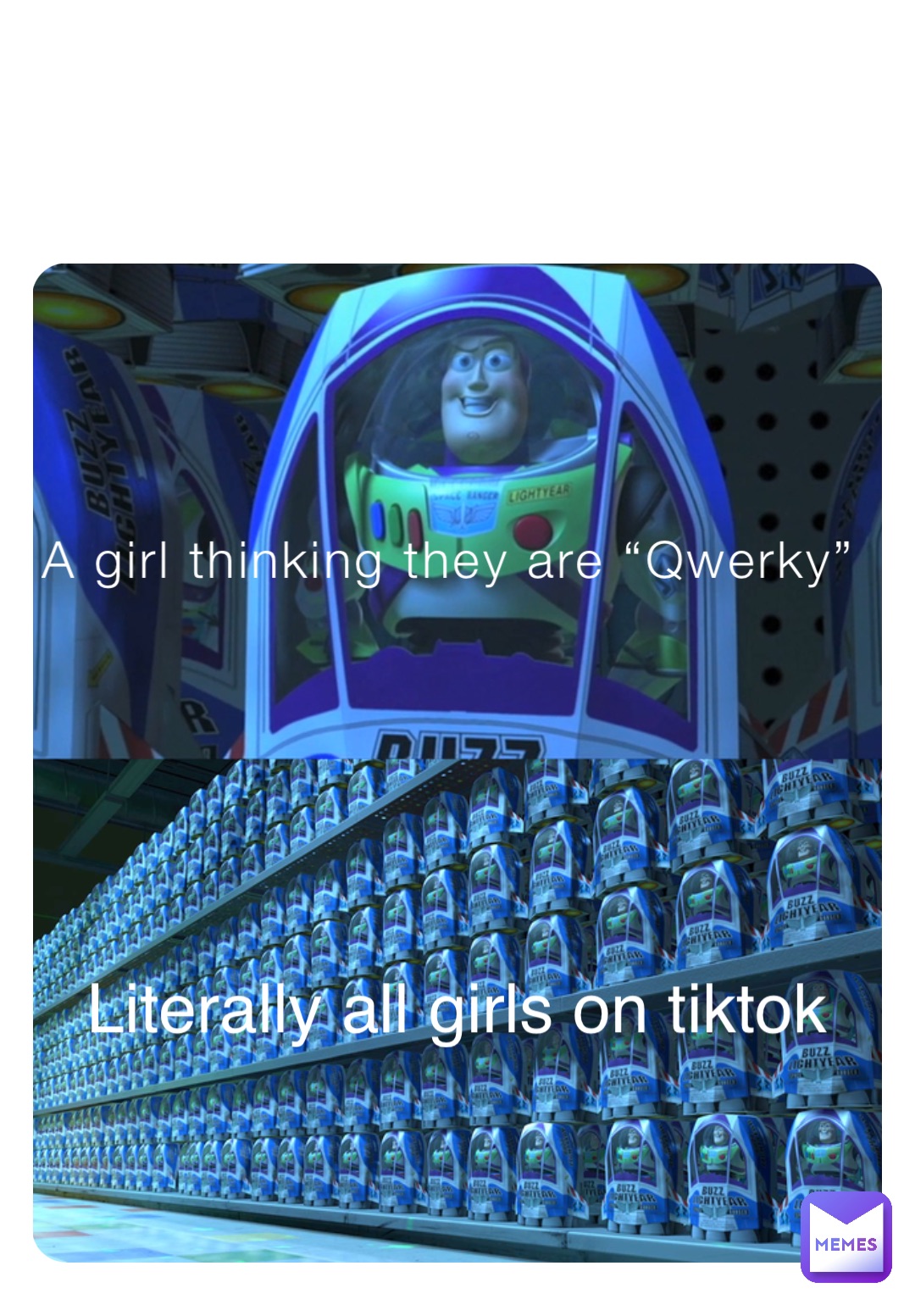 A girl thinking they are “Qwerky” Literally all girls on tiktok