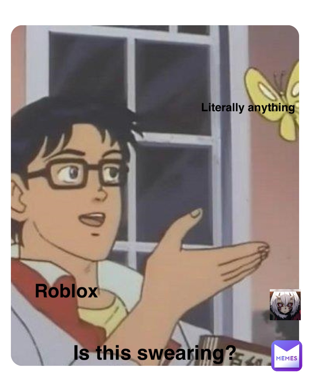 Roblox Literally anything Is this swearing?