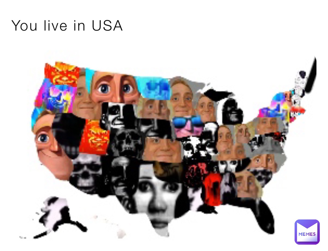 You live in USA
