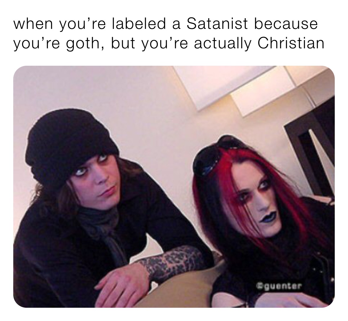 when you’re labeled a Satanist because you’re goth, but you’re actually Christian