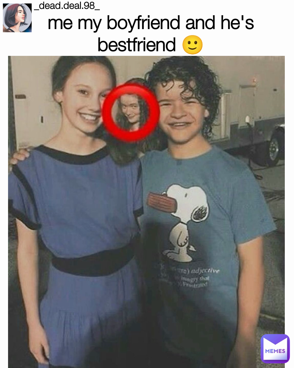 me my boyfriend and he's bestfriend 🙂 _dead.deal.98_
