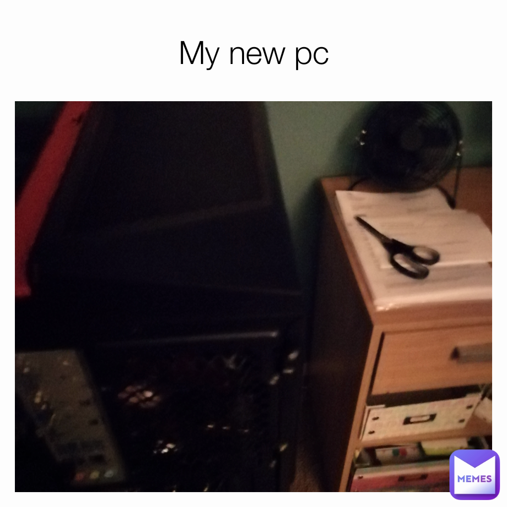 My new pc