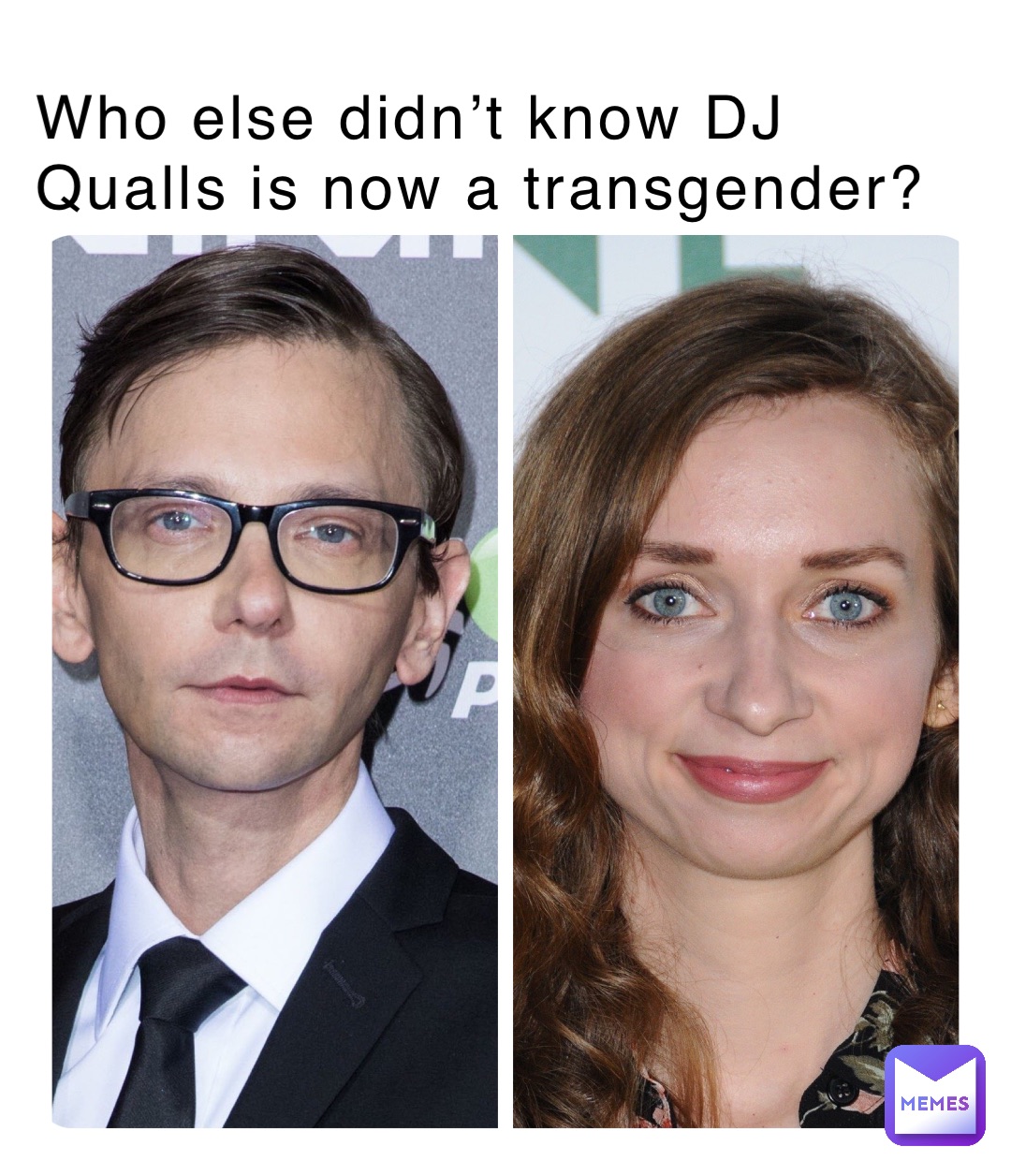 Who else didn’t know DJ Qualls is now a transgender?