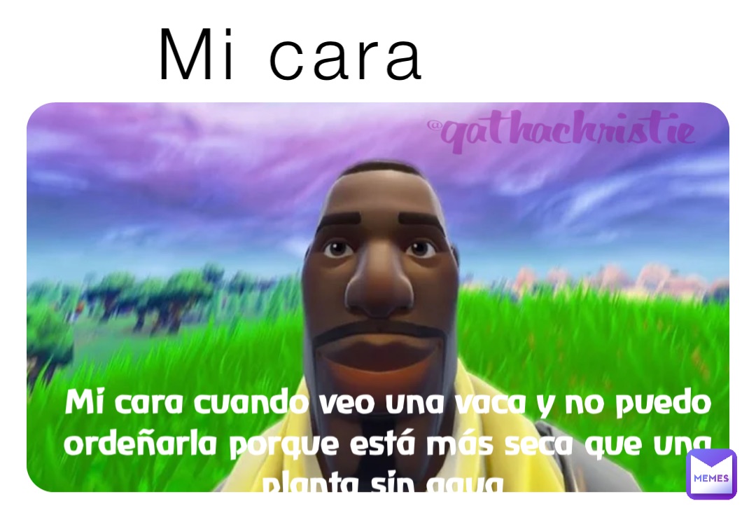 Meme by garciasmartha60
