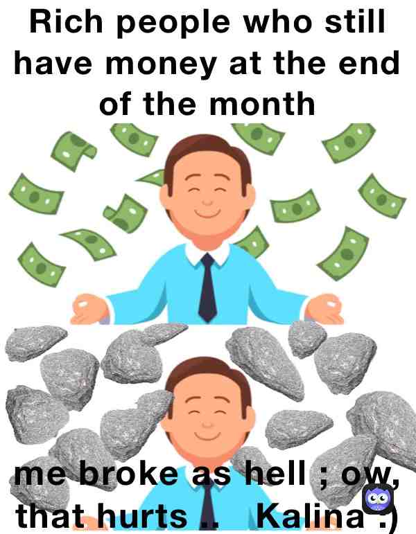 Broke #money #broke #moneymemes #brokeaf #brokeashell #endofamonth #happymen