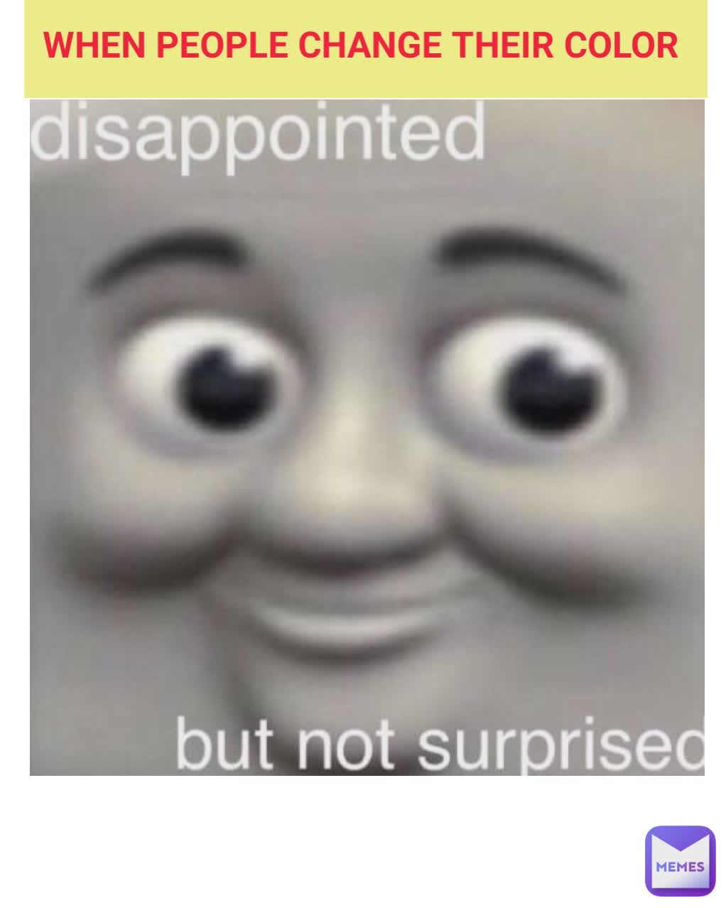 WHEN PEOPLE CHANGE THEIR COLOR 