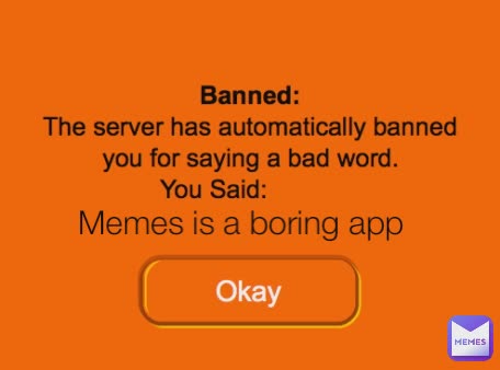 Memes is a boring app
