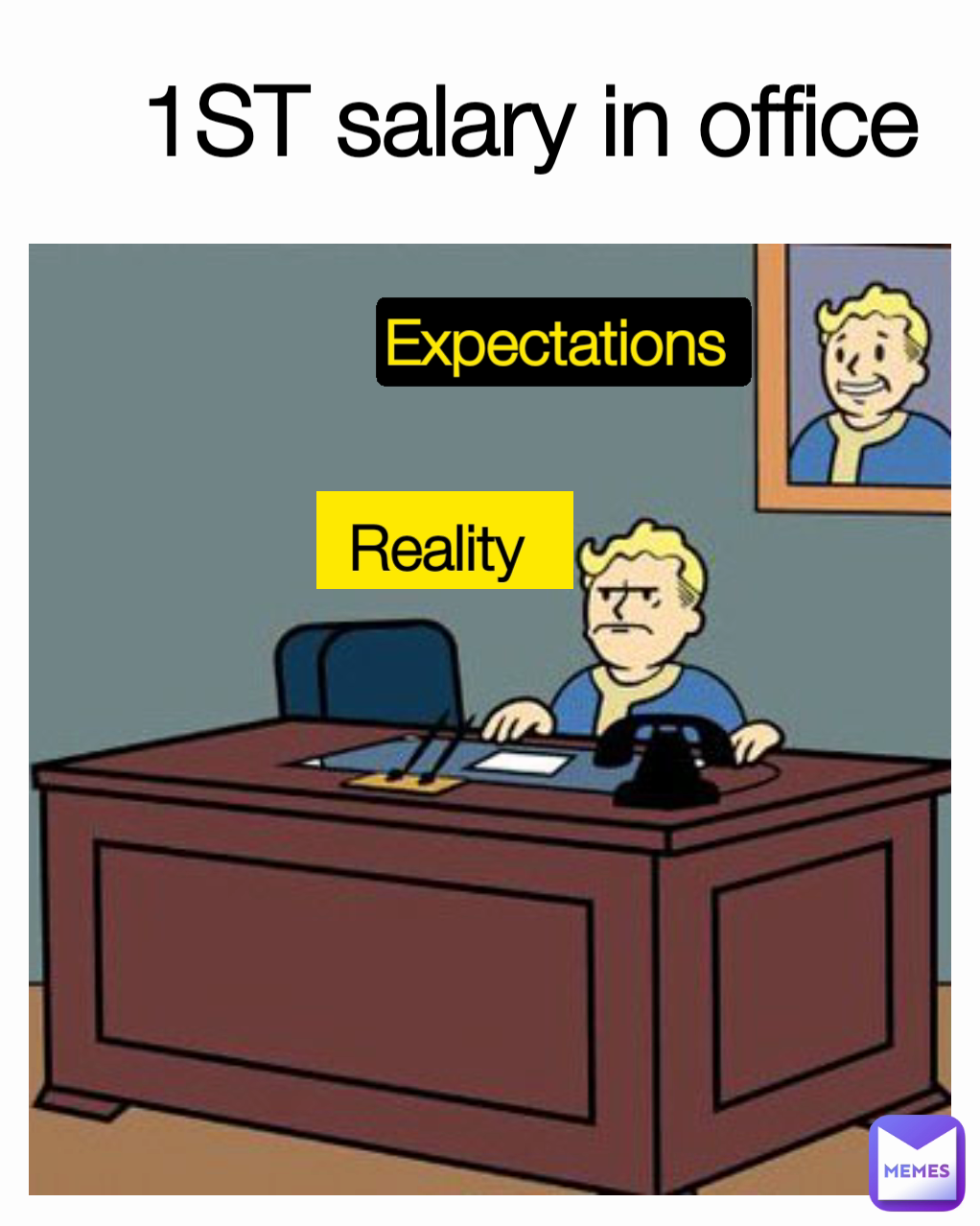 Reality  1ST salary in office Expectations 