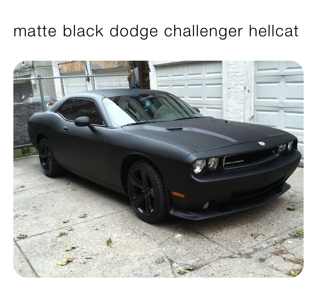 matte black dodge challenger hellcat 