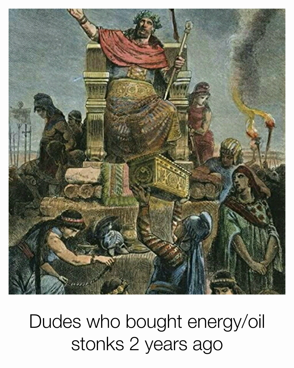 Dudes who bought energy/oil stonks 2 years ago