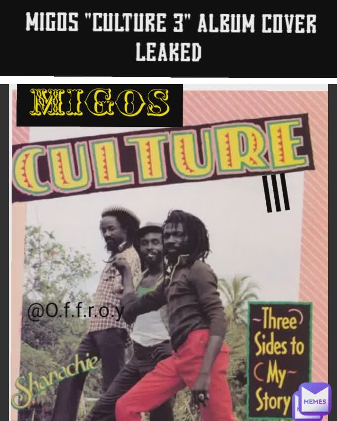 MIGOS "CULTURE 3" ALBUM COVER LEAKED 