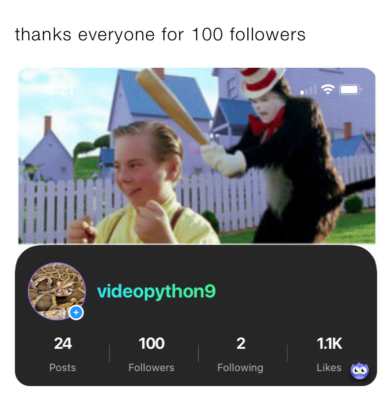 thanks everyone for 100 followers 