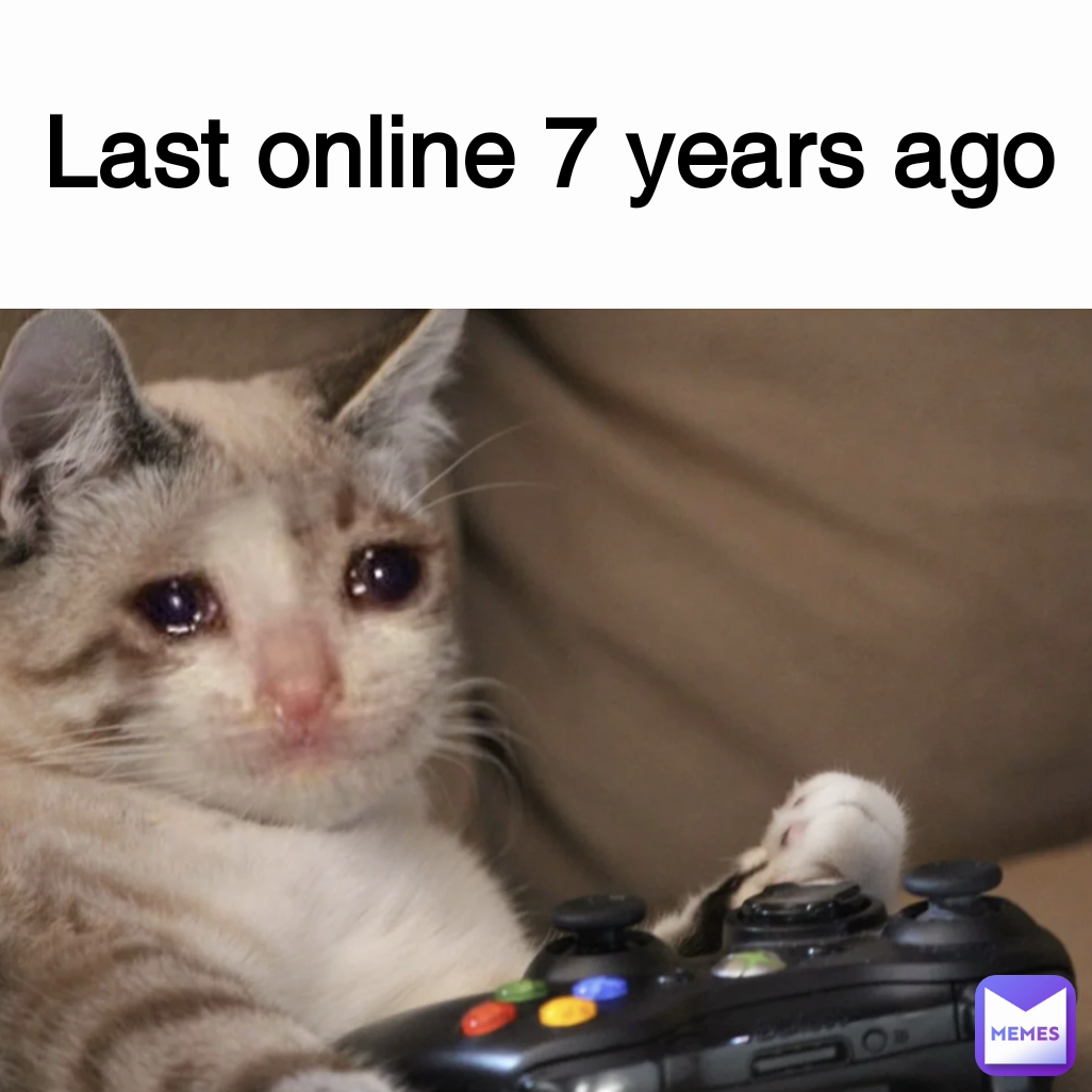 Last online 7 years ago
