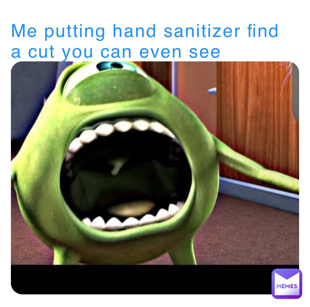 Me putting hand sanitizer find a cut you can even see