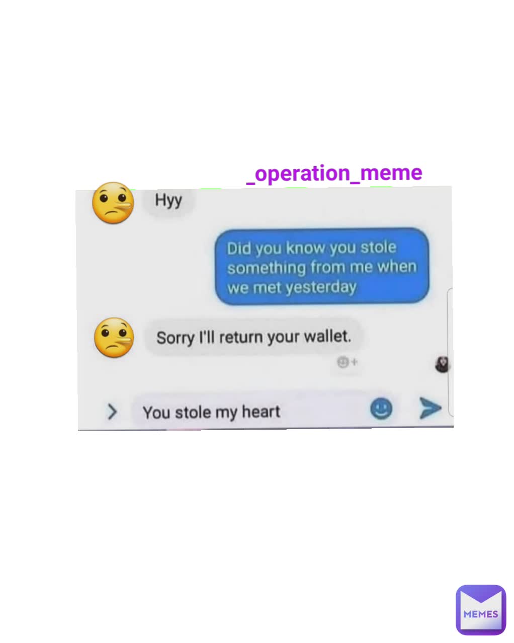 🤥 🤥 Operation Meme Operation Meme Memes