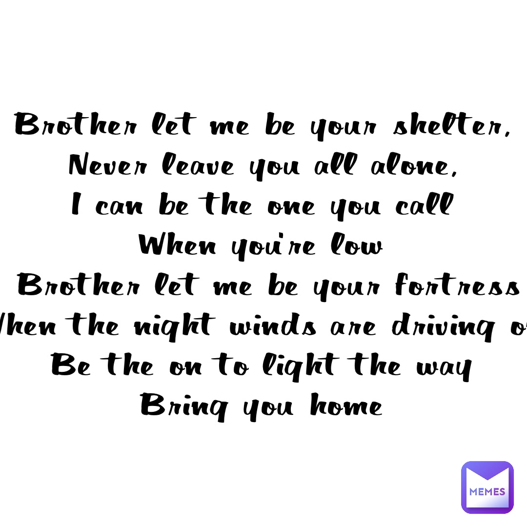 Who Sang The Song Brother Let Me Be Your Shelter