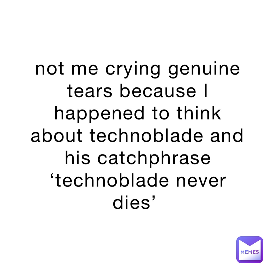 Technoblade never dies. - 9GAG