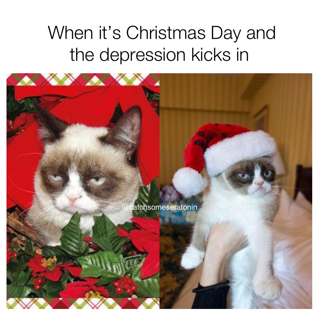 When it’s Christmas Day and the depression kicks in