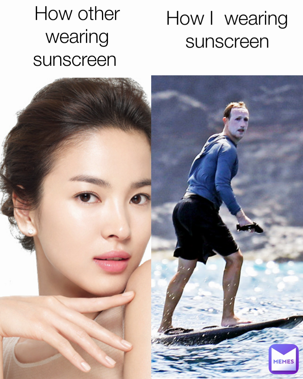 How other wearing sunscreen 

 How I  wearing sunscreen
