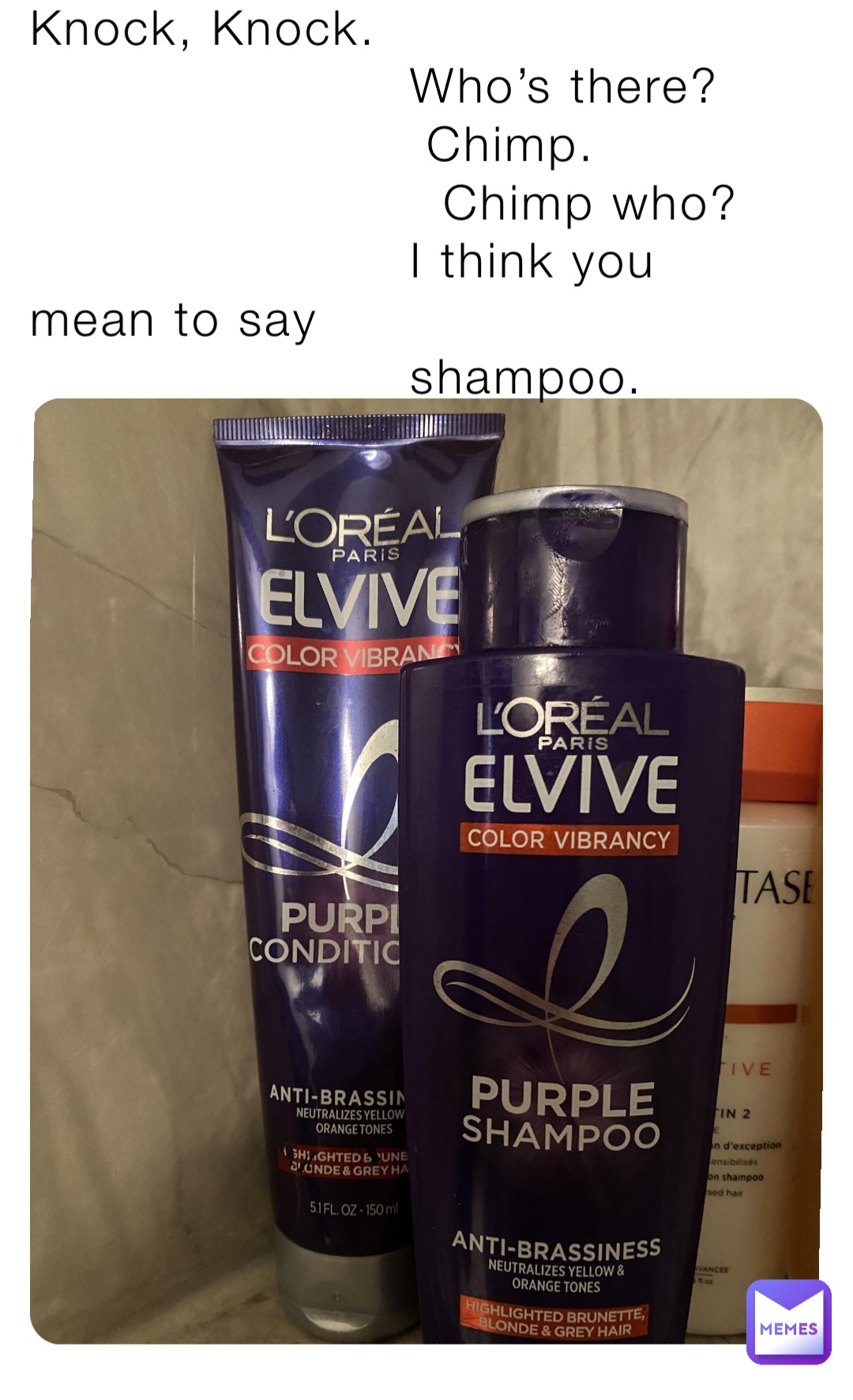 Knock, Knock. Who’s there? Chimp. Chimp who? I think you mean to say