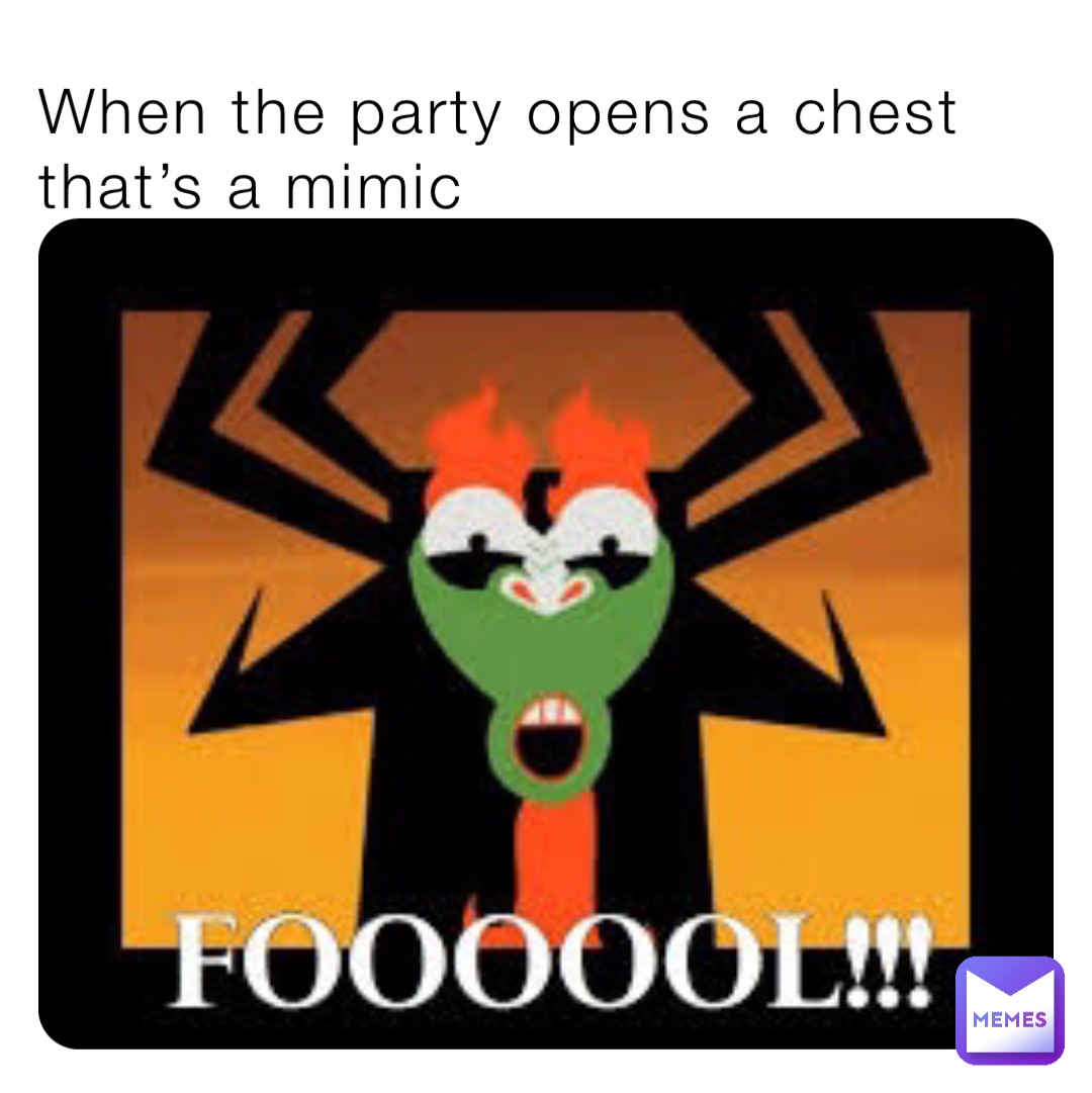 When the party opens a chest that’s a mimic