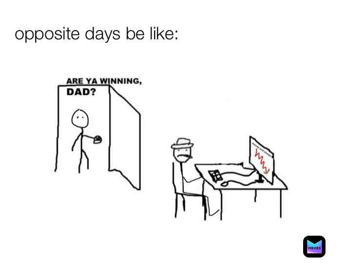  #oppositedays