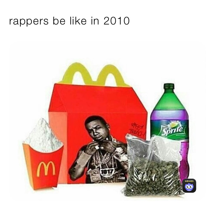 rappers be like in 2010